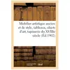 Mobilier artistique ancien et de style, tableaux, objets d'art, tapiss...