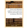 Essai sur la littérature anglaise et considérations sur le génie des h...