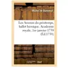 Les Amours du printemps, ballet heroique. Academie royale, 1er janvier...