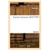 Hachette Bnf Lucien Leuwen. Volume 2