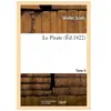 Le Pirate. Tome 4