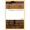 Le Pigeon noir. Tome 1