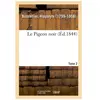 Le Pigeon noir. Tome 2