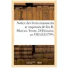 Notice des livres manuscrits et imprimés de feu B. Mercier. Vente, 24 ...