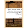Musée littéraire, choix de littérature contemporaine française et étra...