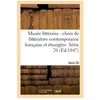 Musée littéraire, choix de littérature contemporaine française et étra...