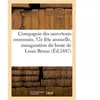 Compagnie des sauveteurs rouennais, 32e fête annuelle, inauguration du...