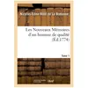 Les Nouveaux Mémoires d'un homme de qualité. Tome 1