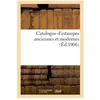 Catalogue d'estampes anciennes et modernes
