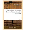 Les mille et un romans. Tome 6. Vierge et martyre
