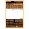 Oeuvres. Tome 1 Georges Chastellain