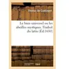 Hachette Bnf Le bien universel ou les abeilles mystiques. Traduit du latin