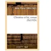 Hachette Bnf Christine et lui, roman