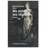 Le Pythagore Eds Ma mère, ma légende