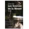 Le Pythagore Eds Sources de la Meuse (Les)