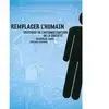 L'echappee Remplacer l'humain