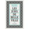 L'echappee Les Juifs de Belleville Benjamin Schlevin