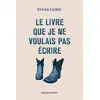 Quidam Le livre que je ne voulais pas ecrire