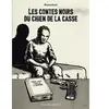 Des Ronds Dans L'o Les Contes noir du chien de la casse