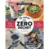 Rue De L'echiquier La Cuisine zéro déchet - 52 recettes bio et végétariennes po