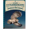 Le livre extraordinaire des animaux nocturnes