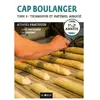 Le Genie Editeur CAP boulanger : 1re & 2e années. Vol. 3. Techniques et matériel associé