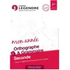 Cours Legendre Eds Mon année d'orthographe & grammaire Seconde