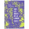 La Contre Allee Sur les bouts de la langue