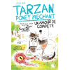 Poulpe Fictions Tarzan, poney méchant - Un amour de compète