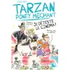 Poulpe Fictions Tarzan poney méchant - Je déteste le cinéma !