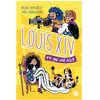 Poulpe Fictions 100% Bio - Louis XIV, vu par une ado