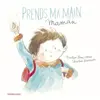 Sarbacane Prends ma main maman