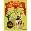 Libertalia Vegan food, art & rock’n’roll - 10 ans de recettes et d’enga