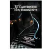 Le labyrinthe des tourments broché