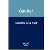Recours à la nuit Virginie Gautier