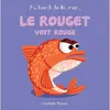 Beluga Le rouget voit rouge