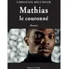 Mathias le couronné broché