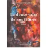 La douce valse de nos fêlures broché