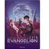 Dans les coulisses de Shin Evangelion : Anatomie d un adieu relié