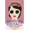 Lumen Eds American Royals - tome 2 Sa Majesté