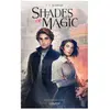 Lumen Eds Shades of Magic - tome 1