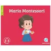 Quelle Histoire Maria Montessori