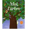 CIRCONFLEXE Moi, l'arbre : Album - dès 7 ans - avec un poster