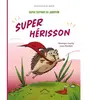 Circonflexe Super Copains du jardin : Super Hérisson