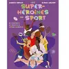 Les super-héroïnes du sport