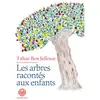 Iconoclaste Eds De L' Les Arbres racontés aux enfants