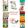 Kaleidoscope Kaléidoscope d'histoires