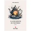 À la recherche du thé perdu