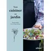 Editions Eugen Ulmer Tout cuisiner au jardin