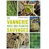 Eugen Ulmer Eds La vannerie avec des plantes sauvages